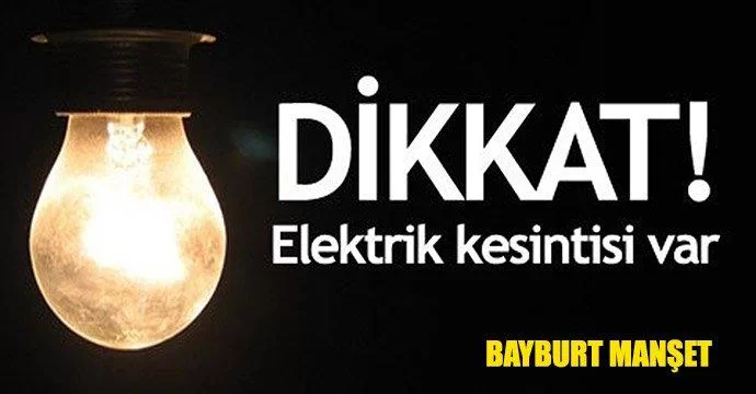 Bayburt'ta elektirik kesintisi