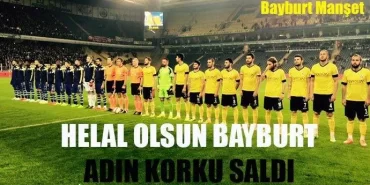 Bayburt Korkusu Fenerbahçeye yetti