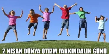 2 Nisan Dünya Otizm Farkındalık Günü