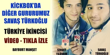 Bayburtlu Savaş Türkoğlu Türkiye ikincisi oldu