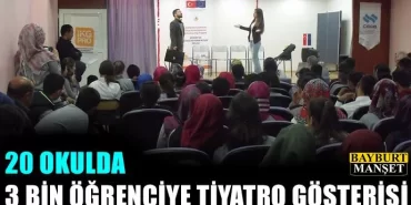 20 okulda 3 bin öğrenciye Tiyatro Gösterisi