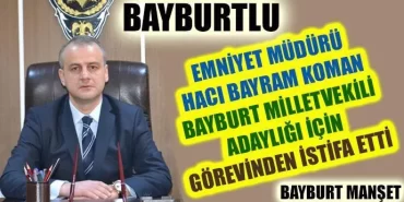 Hacı Bayram Koman Adaylığını Açıkladı