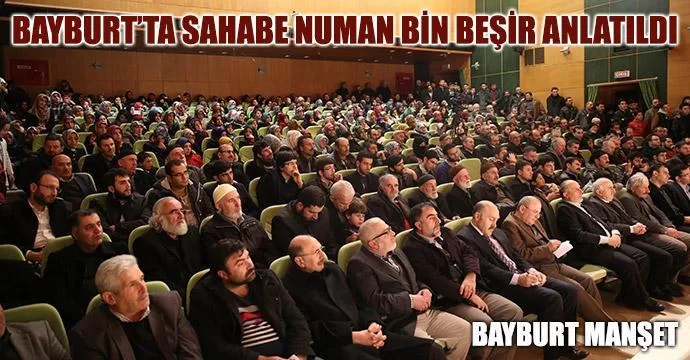 Bayburt’ta Sahabe Numan Bin Beşir Anlatıldı