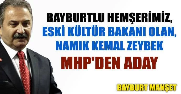 Eski Kültür Bakanı Hemşerimiz MHP'den Aday