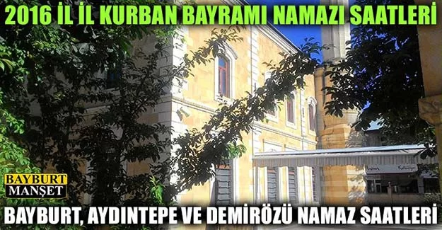 2016 il il Kurban Bayramı namazı saatleri