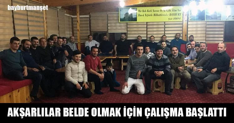 Akşarlılar Belde Olmak İçin Çalışma Başlattı