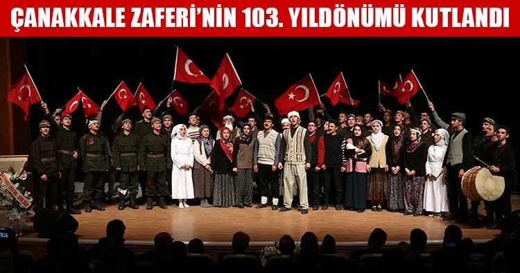 Bayburt’ta Çanakkale Zaferi’nin 103. Yıldönümü Kutlandı