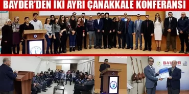 BAYDER’den İki Ayrı Çanakkale Konferansı
