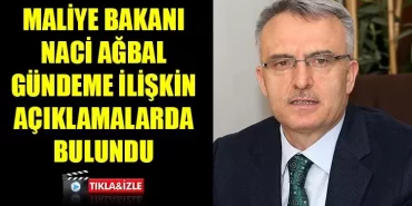 Maliye Bakanı Ağbal Gündeme İlişkin Açıklamalarda Bulundu