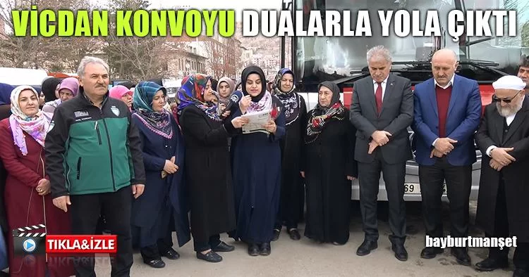 Vicdan Konvoyu Dualarla Yola Çıktı