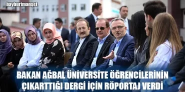 Bakan Ağbal Üniversite Öğrencilerinin Çıkarttığı Dergi İçin Röportaj Verdi