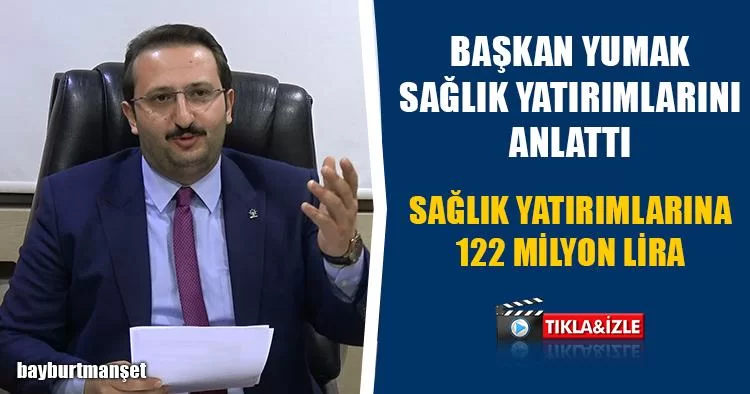 Başkan Yumak Sağlık Alanındaki Yatırımları Anlattı