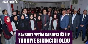 Bayburt Yetim Kardeşliği İle Türkiye Birincisi Oldu