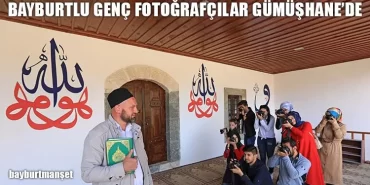 Bayburtlu Genç Fotoğrafçılar Gümüşhane’de