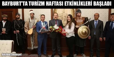 Bayburt'ta Turizm Haftası Etkinlikleri Başladı