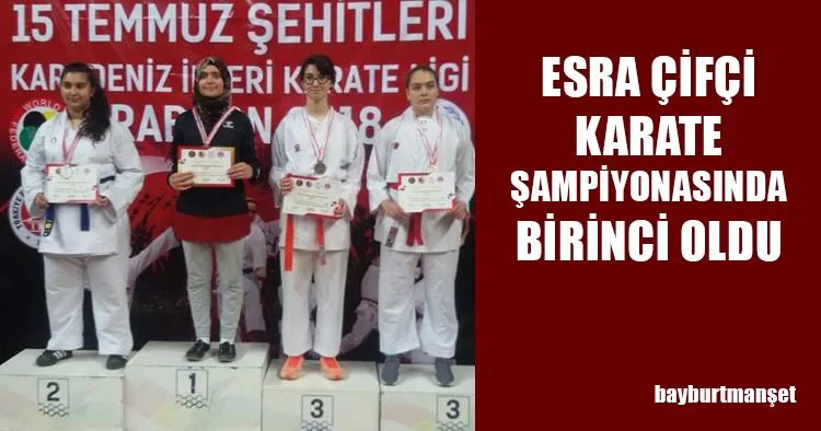 Esra Çifçi Karate Şampiyonasında Birinci Oldu