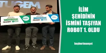 İlim Şehidinin İsmini Taşıyan Robot Birinci Oldu