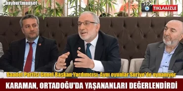 Karaman, Ortadoğu'da Yaşananları Değerlendirdi