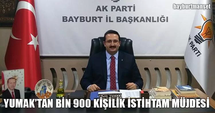 Yumak’tan Bin 900 Kişilik İstihdam Müjdesi