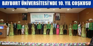 Bayburt Üniversitesi’nde 10. Yıl Coşkusu