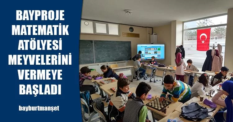 BAYPROJE Matematik Atölyesi Meyvelerini Vermeye Başladı