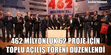462 Milyonluk 62 Proje İçin Toplu Açılış Töreni Düzenlendi