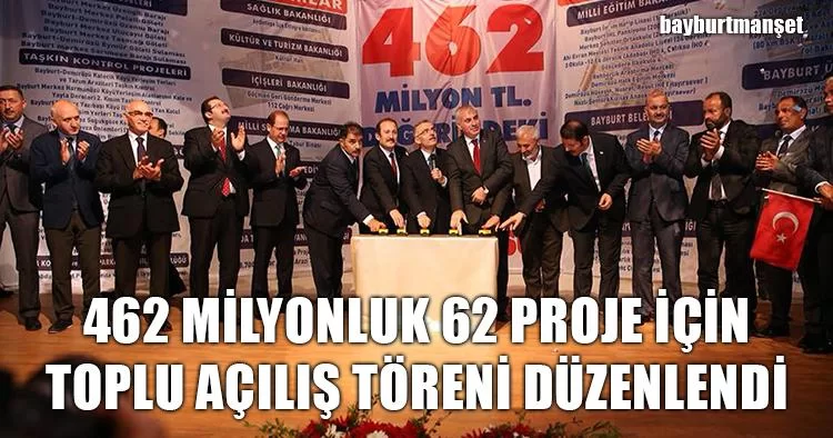 462 Milyonluk 62 Proje İçin Toplu Açılış Töreni Düzenlendi