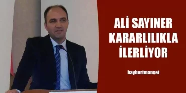 Ali Sayıner Kararlılıkla İlerliyor
