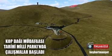 Kop Dağı Müdafaası Tarihi Milli Parkı’nda Çalışmalar Başladı