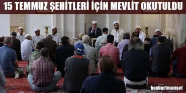 15 Temmuz Şehitleri İçin Mevlit Okutuldu