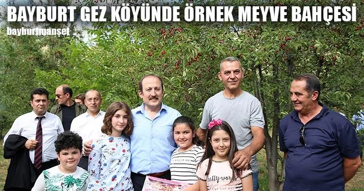 Bayburt Gez Köyünde Örnek Meyve Bahçesi