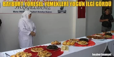 Bayburt Yöresel Yemekleri Yoğun İlgi Gördü