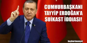 Cumhurbaşkanı Erdoğan'a Suikast İddiası!