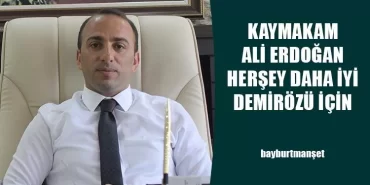 Kaymakam Erdoğan, Herşey Daha İyi Demirözü İçin