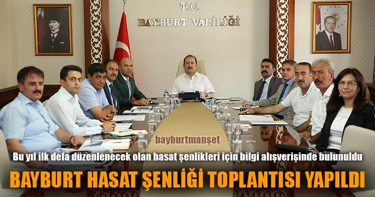 Bayburt Hasat Şenliği Toplantısı Yapıldı