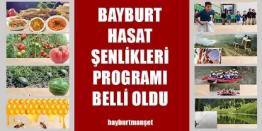 Bayburt Hasat Şenlikleri Programı Belli Oldu
