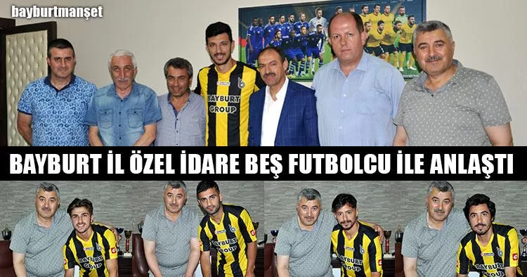 Bayburt İl Özel İdare Beş Futbolcu İle Anlaştı