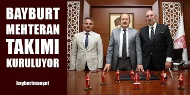Bayburt Mehteran Takımı Kuruluyor