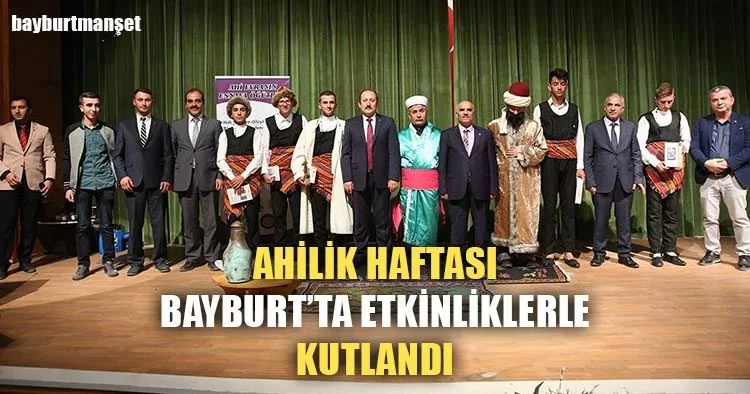 Ahilik Haftası Bayburt’ta Etkinliklerle Kutlandı