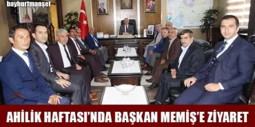 Ahilik Haftası’nda Başkan Memiş’e Ziyaret