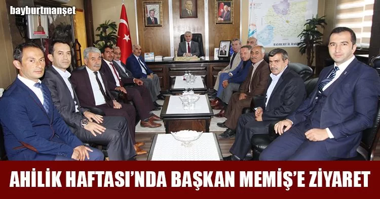 Ahilik Haftası’nda Başkan Memiş’e Ziyaret