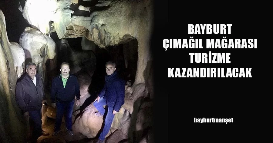Bayburt Çımağıl Mağarası Turizme Kazandırılacak