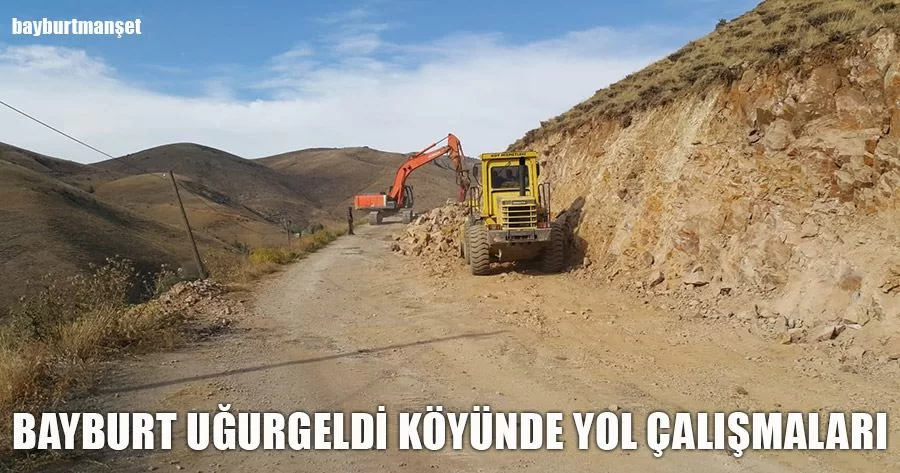 Bayburt Uğurgeldi Köyünde Yol Çalışmaları