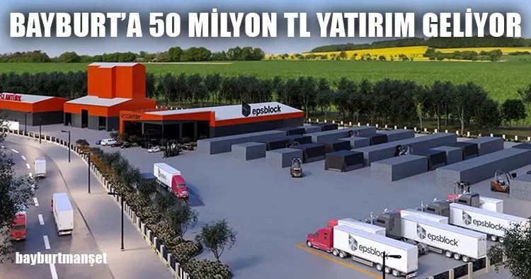 Bayburt'a 50 Milyon TL Yatırım Geliyor