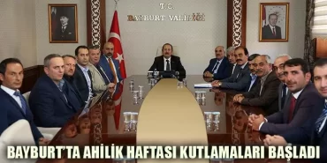 Bayburt’ta Ahilik Haftası Kutlamaları Başladı