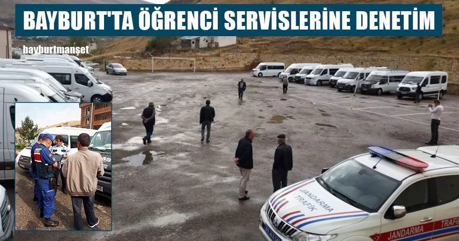 Bayburt'ta Öğrenci Servislerine Denetim