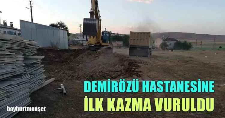 Demirözü Hastanesine İlk Kazma Vuruldu