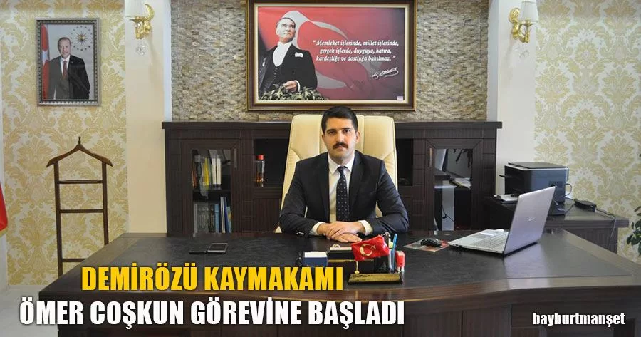 Demirözü Kaymakamı Ömer Coşkun Görevine Başladı