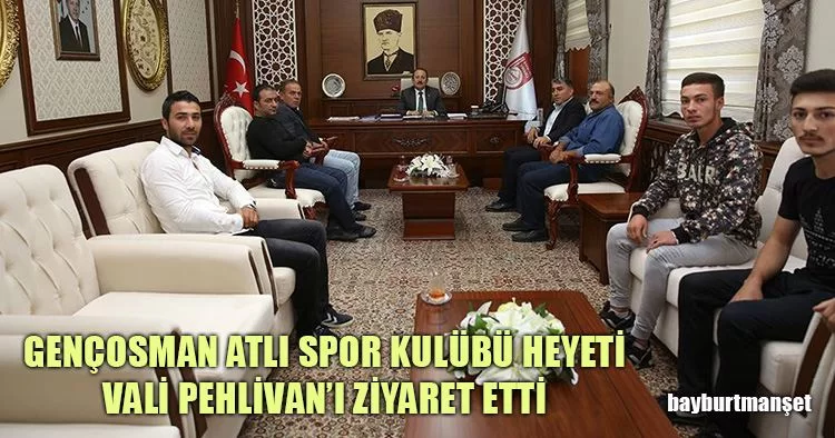 Gençosman Atlı Spor Kulübü Heyeti Vali Pehlivan’ı Ziyaret Etti