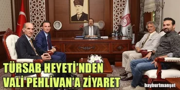 Türsab Heyetinden Vali Pehlivan’a Ziyaret